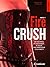 Fire Crush - Partie 1