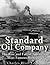 Standard Oil Company by Charles River Editors