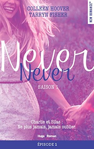 Never Never Saison 1 Épisode 1 (Never Never, #1A)
