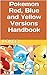 Pokemon Red, Blue and Yellow Versions Handbook (Pokemon Handbooks 1)