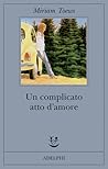 Un complicato atto d'amore by Miriam Toews