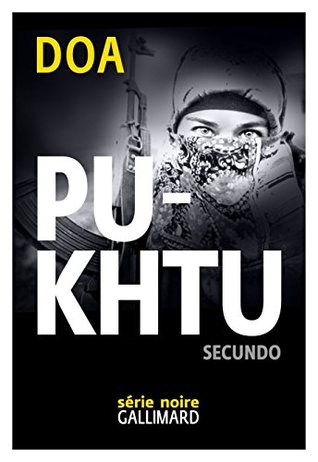 Pukhtu Secundo (French Edition)
