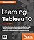 Learning Tableau 10: Busine...