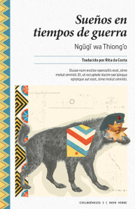 Portada de Sueños en tiempos de guerra, de Ngũgĩ wa Thiong'o