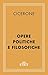 Opere politiche e filosofiche (CLASSICI - Latini) (Italian Edition)