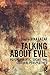 Talking about Evil: Psychoanalytic, Social, and Cultural Perspectives (Relational Perspectives Book Series)