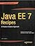 Java EE 7 Recipes: A Problem Solution-Approach