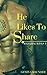 He Likes to Share (Watching Wives Book 3)
