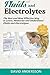 Fluids and Electrolytes: The best and Most Effective Way to Learn, Memorize and Understand Fluids and Electrolytes