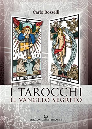 I Tarocchi: Il Vangelo segreto (Kindle Edition)