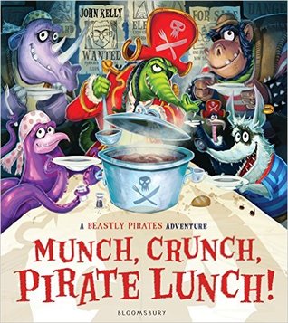 Munch, Crunch, Pirate Lunch! (Hardcover)