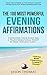 Affirmation | The 100 Most Powerful Evening Affirmations | 2 Amazing Affirmative Bonus Books Included to Conquer Anxiety & for Morning: Condition Your ... (100 Most Powerful Affirmations Book 30)