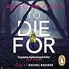 To Die For by Alice Clark-Platts