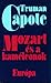 Mozart és a kaméleonok by Truman Capote Mozart és a kaméleonok by Truman Capote