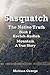 Sasquatch, The Native Truth. Book 2. Kecleh-Kudleh Mountain. ... by Melissa   George