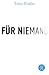 Für niemand