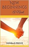 New Beginnings: A...