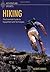 Hiking, the Essential Guide to Equipment and Techniques