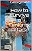 How to survive a Terrorist Attack (How to survive... Book 1)