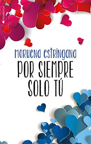 Por siempre solo tú (Tú #2.5)