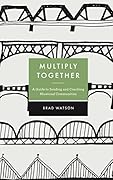 Multiply Together: A Guide to Sending and Coaching Missional Communities