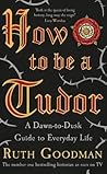 How To Be a Tudor