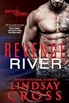 Revenge River by Lindsay Cross Revenge River by Lindsay Cross