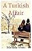 A Turkish Affair by Matilda Voss