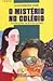 O Mistério no Colégio
