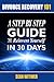 Divorce Recovery 101: A Step By Step Guide To Reinvent Yourself In 30 Days