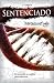Sentenciado: Metamorfosis, parte I (Spanish Edition)
