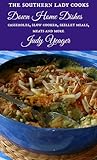 The Southern Lady Cooks - Down Home Dishes Cookbook