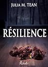 Résilience by Julia M. Tean