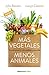 Más vegetales, menos animales