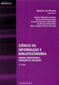 Ciência da informação e biblioteconomia: novos conteúdos e espaços de atuação (Paperback)