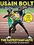 The Fastest Man Alive: The True Story of Usain Bolt