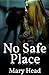 No Safe Place