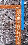 Zombie Cold War (John Gladstone #7)