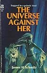 The Universe Against Her by James H. Schmitz
