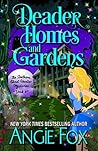 Deader Homes and Gardens