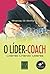 O Líder Coach (Portuguese Edition)