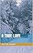A True Love