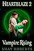 Heartblaze 2: Vampire Rising (Heartblaze #2)