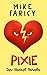 Pixie (Dev Haskell Mystery, #15.5)
