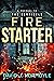 Fire Starter (The Sentinels...