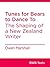 Tunes for Bears to Dance To: The Shaping of a New Zealand Writer