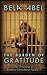 The Burden of Gratitude: The Chronicles of Bayboro Correctional Facility II (The Chronicles of Bayboro Correctional Facility. Book 2)
