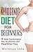 Ketogenic Diet For Beginners by Michelle Silva