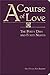 A Course of Love: The Forty Days and Forty Nights