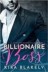 Billionaire Boss by Kira Blakely